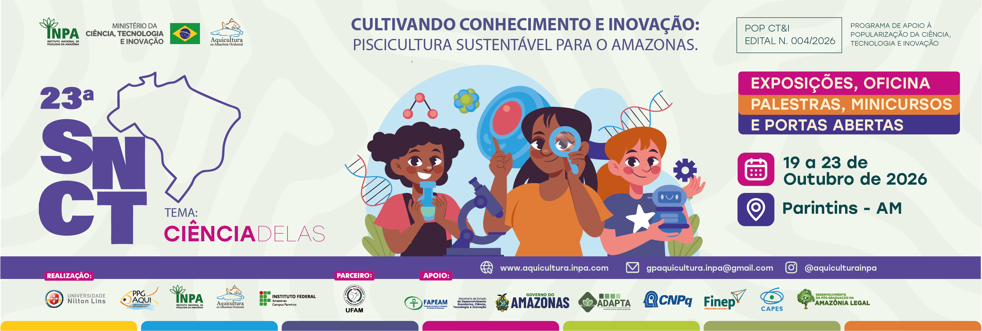 Banner da 23ª SNCT Ciência Delas: Cultivando conhecimento e inovação, piscicultura sustentável para o Amazonas. De 19 a 23 de outubro de 2026, em Parintins, AM.