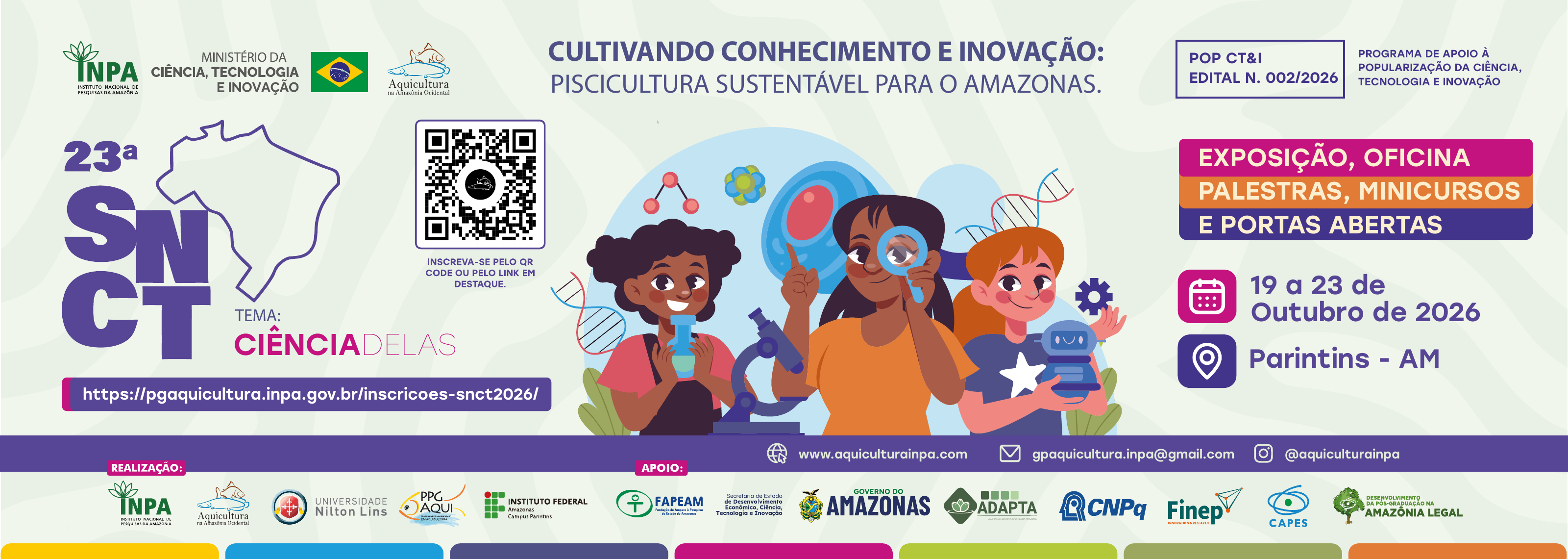 Banner da 23ª SNCT Ciência Delas: Cultivando conhecimento e inovação, piscicultura sustentável para o Amazonas. De 19 a 23 de outubro de 2026, em Parintins, AM.
